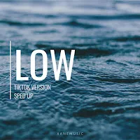 Xanemusic — Low (Sped Up Version) (Remix) — обложка